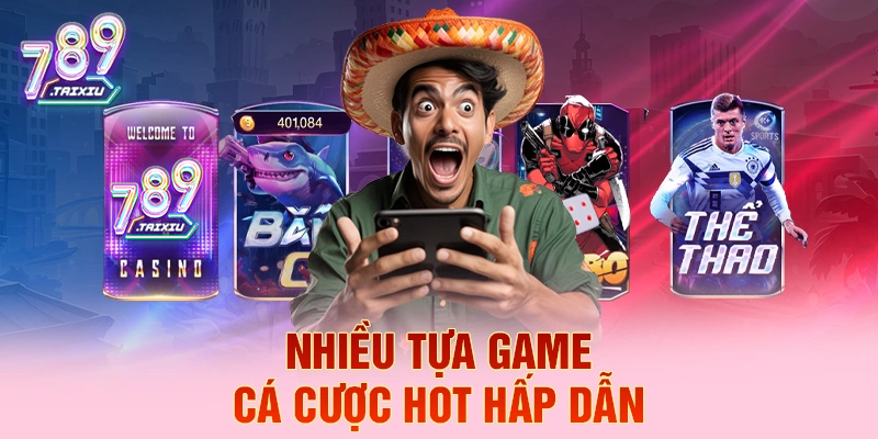 Nhiều tựa game cá cược hot hấp dẫn tại 68win